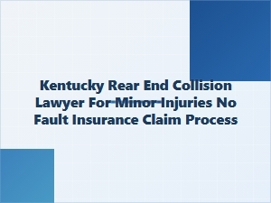 Kentucky Rear-End Collision Lawyer for Minor Injuries