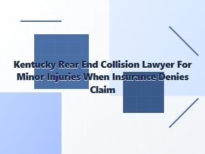 Kentucky Rear-End Collision Lawyer for Minor Injury Claims