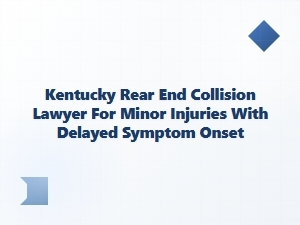 Kentucky Rear-End Collision Lawyer for Minor Injuries