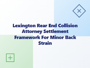 Lexington Rear-End Collision Settlement for Minor Back Strain